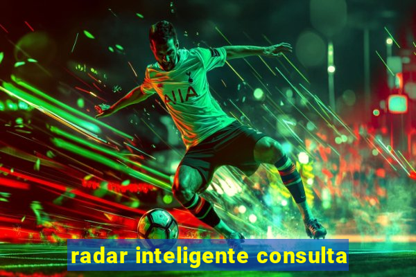 radar inteligente consulta